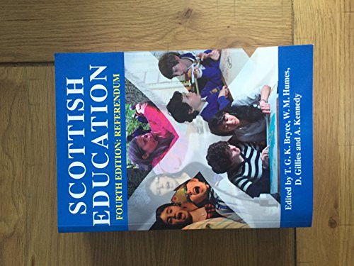 Scottish Education: Third Edition: Beyond Devolution by T.G.K. Bryce 9780748645824 [USED COPY]