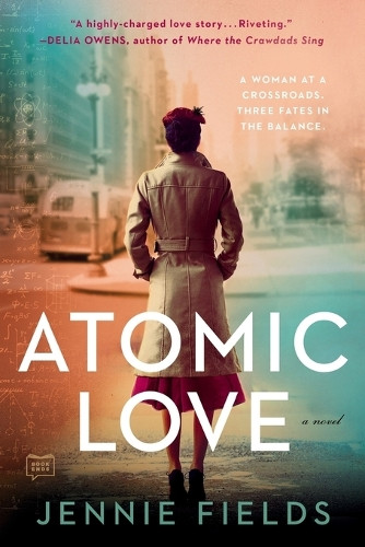 Atomic Love by Jennie Fields 9780593085349