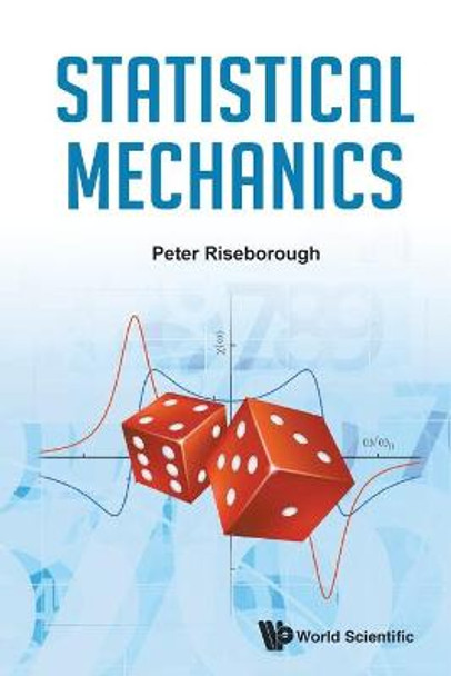 Statistical Mechanics by Peter S Riseborough