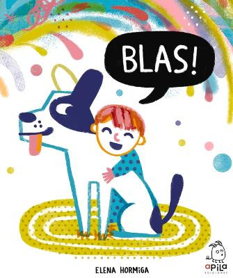 Blas! by Elena Hormiga