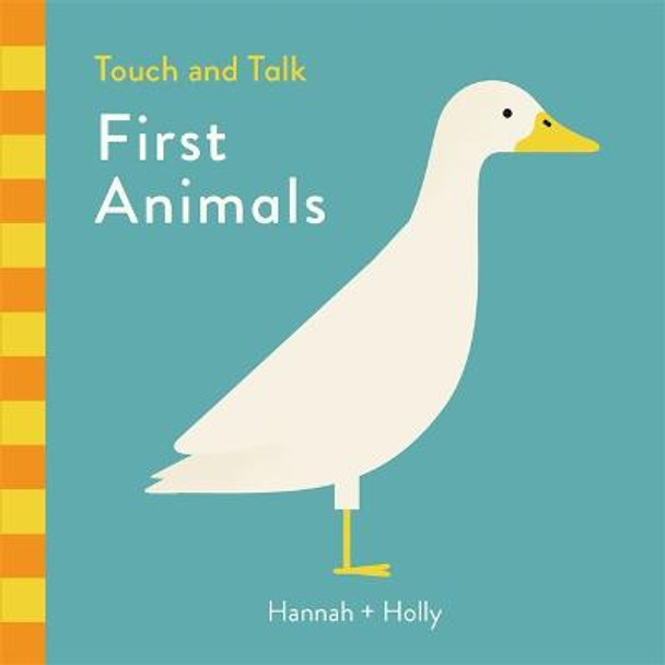 Hannah + Holly Touch and Talk: First Animals by Hannah Holly