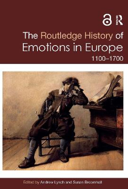 The Routledge History of Emotions in Europe: 1100-1700 by Susan Broomhall