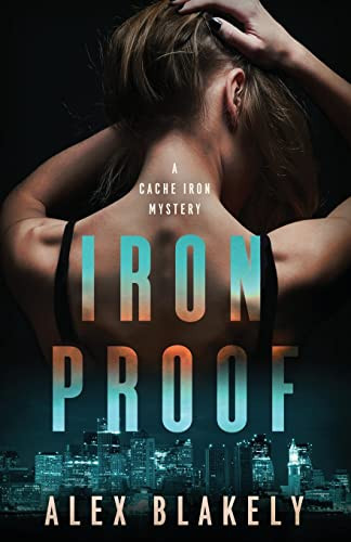 Iron Proof by Alex Blakely 9781777362744