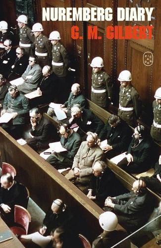 Nuremberg Diary by G M Gilbert 9781250439413