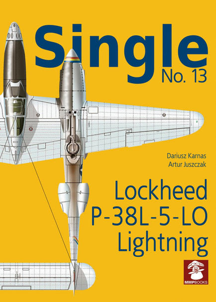 Single 13: Lockheed P-38l-5-Lo Lightning by Dariusz Karnas 9788365958754