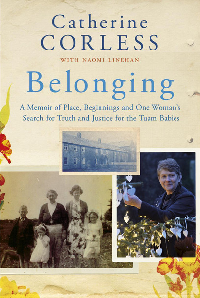 Belonging: A Memoir by Catherine Corless