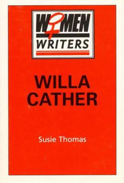 Willa Cather by Susie Thomas