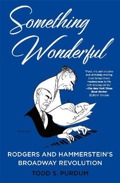 Something Wonderful: Rodgers and Hammerstein's Broadway Revolution by Todd S. Purdum