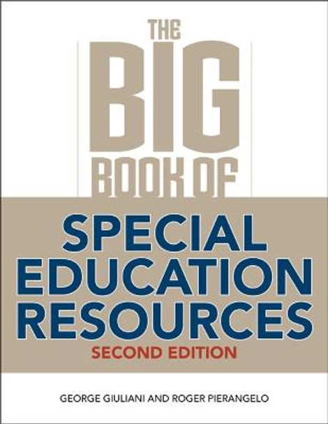 The Big Book of Special Education Resources: Second Edition by George Giuliani The Big Book of Special Education Resources: Second Edition by George Giuliani