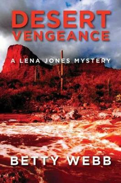 Desert Vengeance by Betty Webb