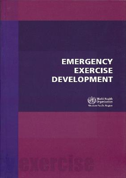 Emergency Exercise Development by Who Regional Office for the Western Pacific