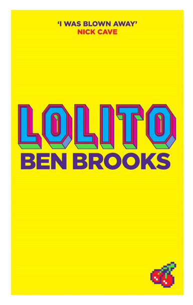 Lolito by Ben Brooks 9781782111580