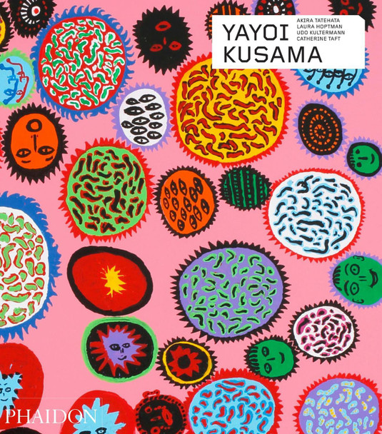 Yayoi Kusama: Revised & expanded edition by Catherine Taft