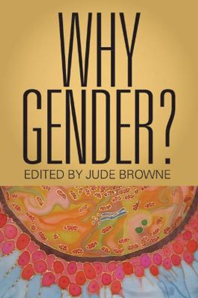 Why Gender? by Jude Browne