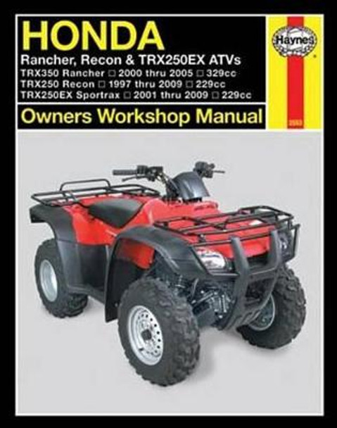 Honda Rancher, Recon & TRX250EX ATVs (97 - 09) by Alan Ahlstrand