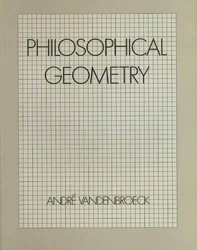 Philosophical Geometry by André VandenBroeck 9780892811168