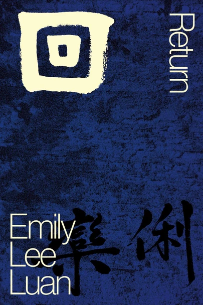 Return by Emily Lee Luan 9781643621746