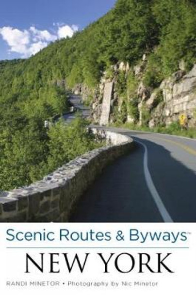 Scenic Routes & Byways (TM) New York by Randi Minetor