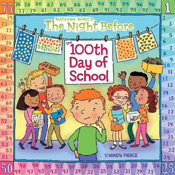 The Night Before the 100th Day of School by Natasha Wing