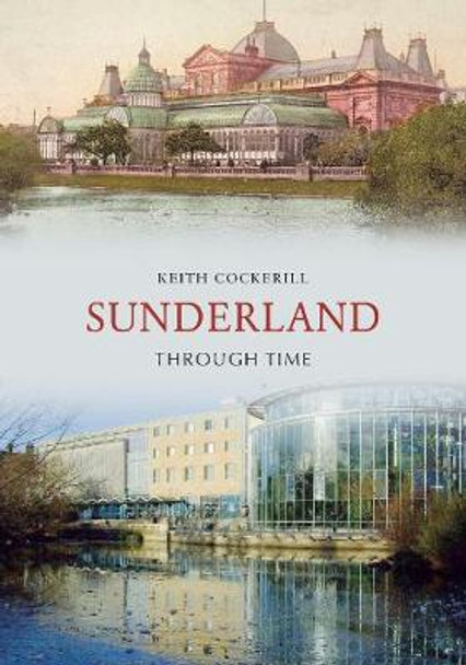 Sunderland Through Time by Keith Cockerill