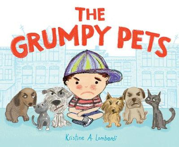 The Grumpy Pets by Kristine Lombardi