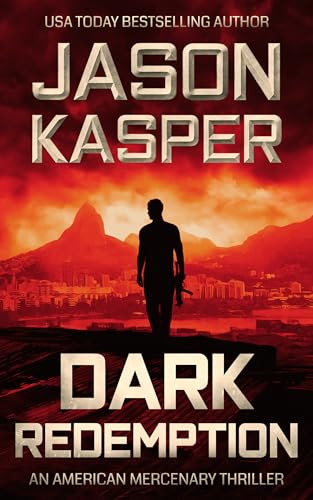 Dark Redemption: A David Rivers Thriller by Jason Kasper 9781648754869