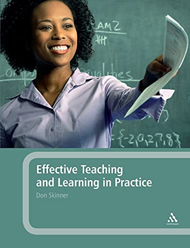 Effective Teaching and Learning in Practice by Don Skinner 9780826499370