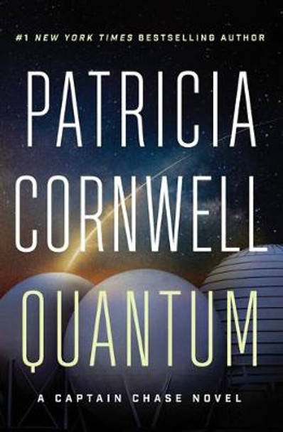 Quantum: A Thriller by Patricia Cornwell