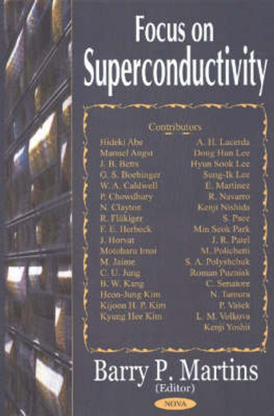 Focus on Superconductivity by Barry P Martins