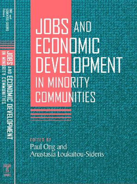 Jobs and Economic Development in Minority Communities by Paul Ong