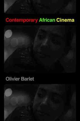 Contemporary African Cinema by Olivier Barlet