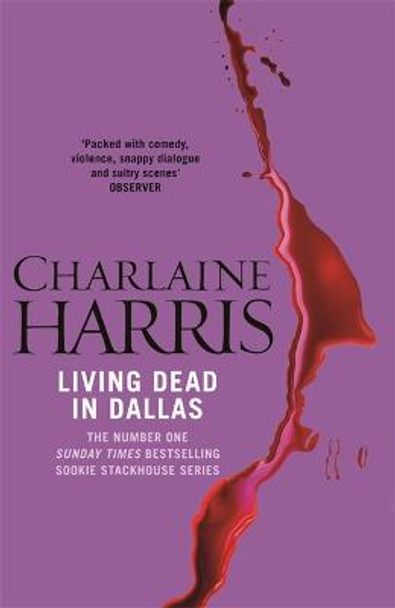 Living Dead In Dallas: A True Blood Novel by Charlaine Harris