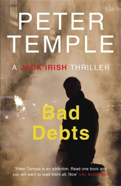 Bad Debts Peter Temple 9781782064800