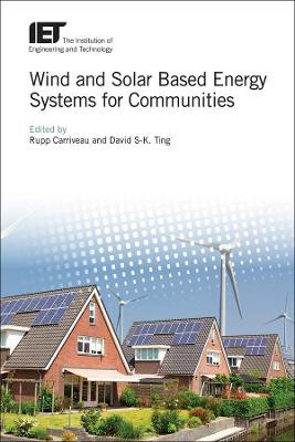 Wind and Solar Based Energy Systems for Communities by Rupp Carriveau