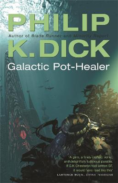 Galactic Pot-Healer by Philip K. Dick