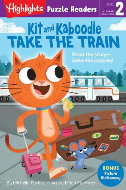 Kit and Kaboodle Take the Train by Michelle Portice