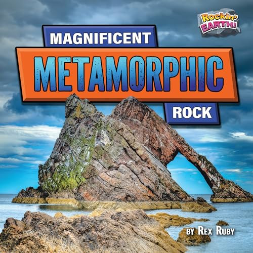 Magnificent Metamorphic Rock by Rex Ruby 9798892320290