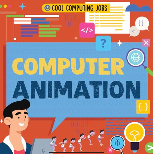 Computer Animation by Nancy Dickmann 9781534546509