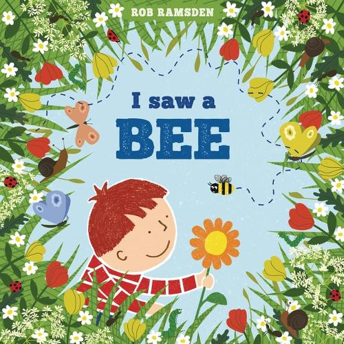 I Saw a Bee by Rob Ramsden 9781915252852