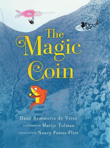 The Magic Coin by Daan Remmerts de Vries 9781646147366