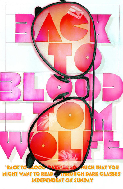 Back to Blood by Tom Wolfe 9780099578536