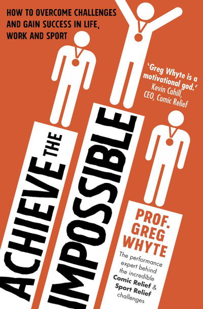 Achieve the Impossible by Greg Whyte 9780593075166