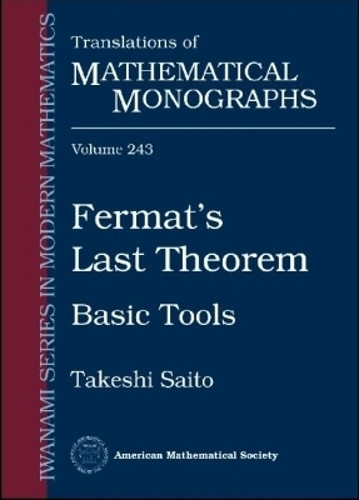 Fermat's Last Theorem: Basic Tools by Takeshi Saito 9780821898482
