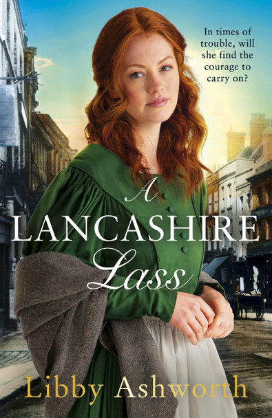 A Lancashire Lass by Libby Ashworth 9781787463592