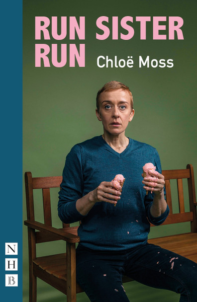 Run Sister Run by Chloe Moss 9781848429581