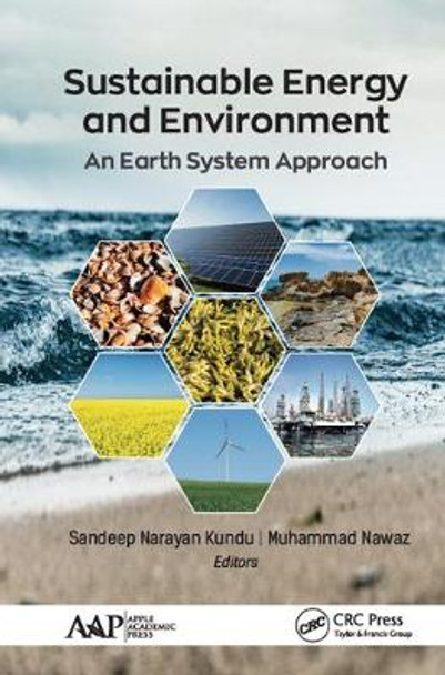 Sustainable Energy and Environment: An Earth System Approach by Sandeep Narayan Kundu