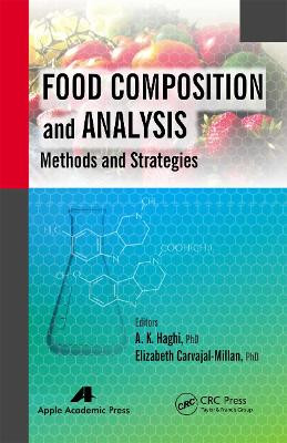 Food Composition and Analysis: Methods and Strategies by A. K. Haghi