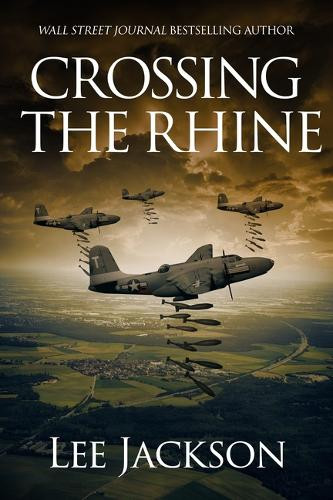 Crossing the Rhine by Lee Jackson 9781648756603