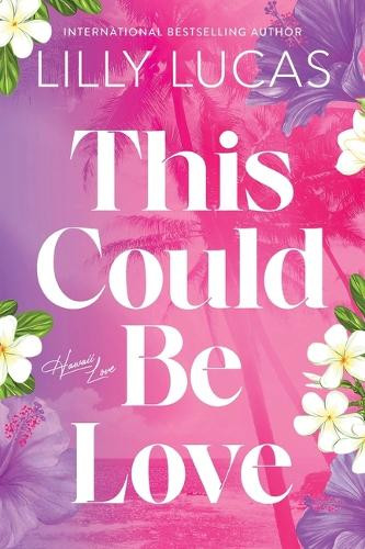 This Could Be Love by Lilly Lucas 9781464249976