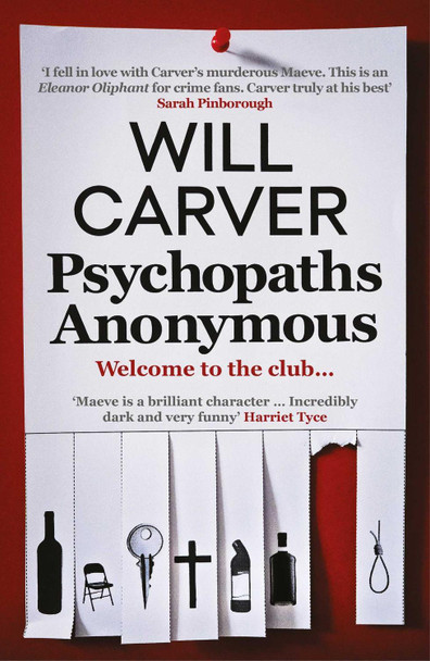 Psychopaths Anonymous, 4 by Will Carver